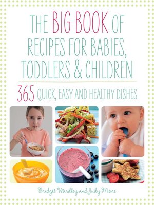 cover image of Big Book of Recipes for Babies, Toddlers & Children